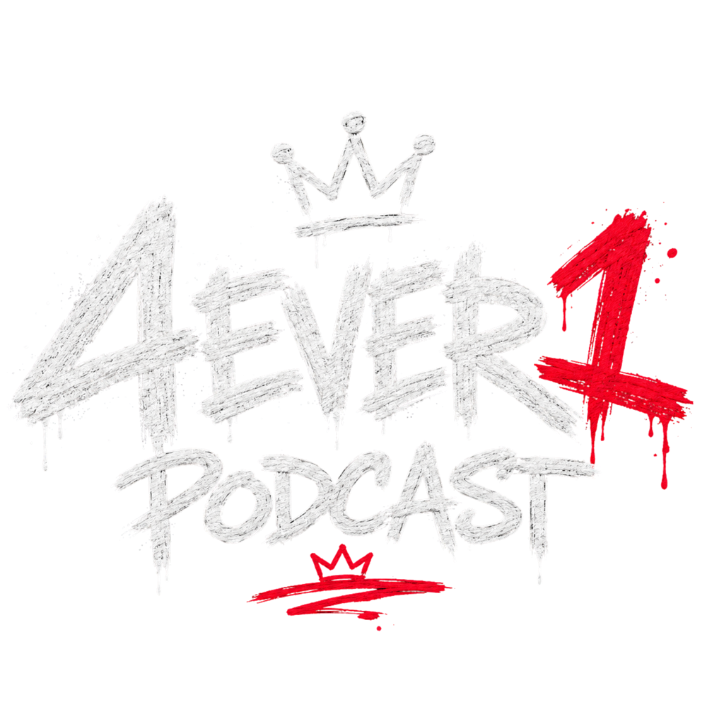 4Ever1 Podcast